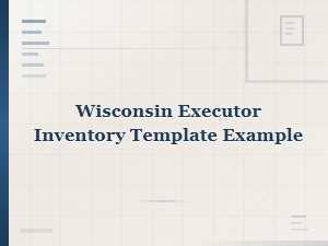 Wisconsin Executor Inventory Template with Example